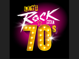 Let's Rock The 70s