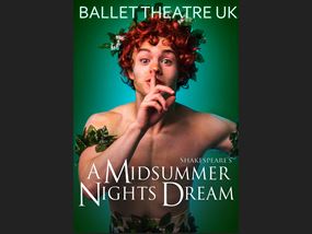 A Midsummer Night's Dream Ballet Theatre UK 2018
