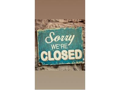 Sorry we are closed
